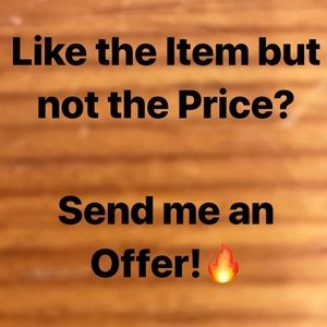 Offers are welcomed!